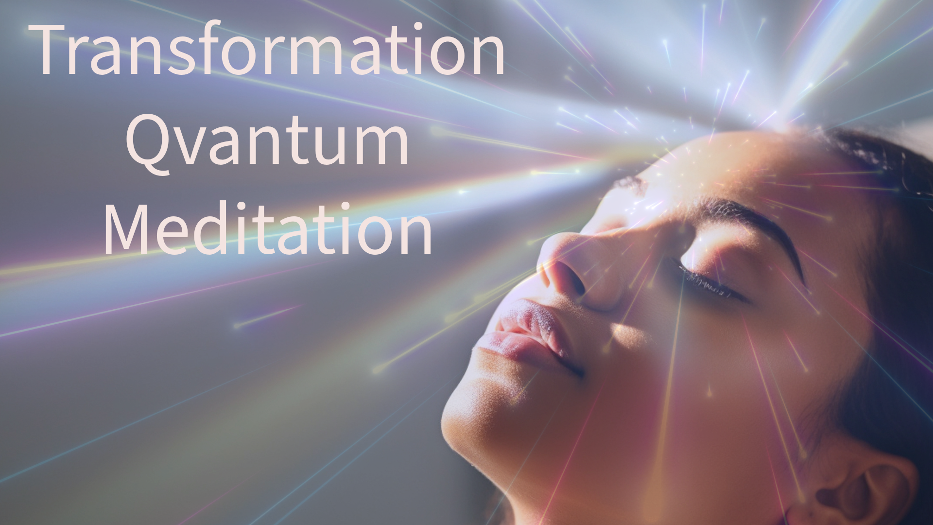 Transformation Quantum Meditation